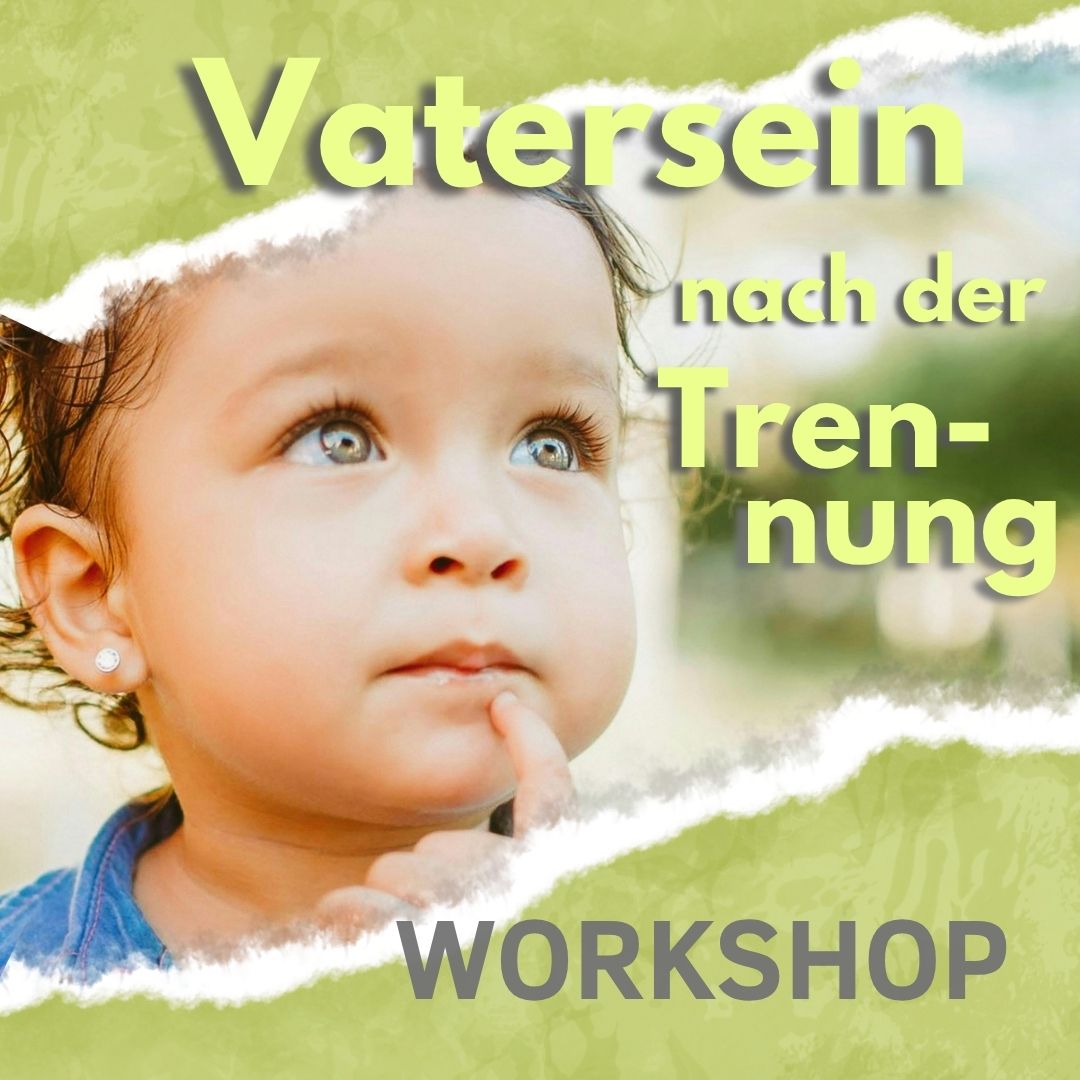 vatersein nach der trennung